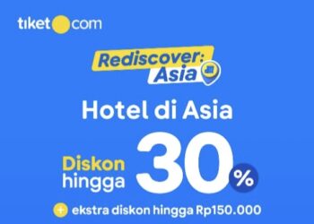 Mau Liburan Ke Kawasan Asia, Simak Promo tiket.com Berikut