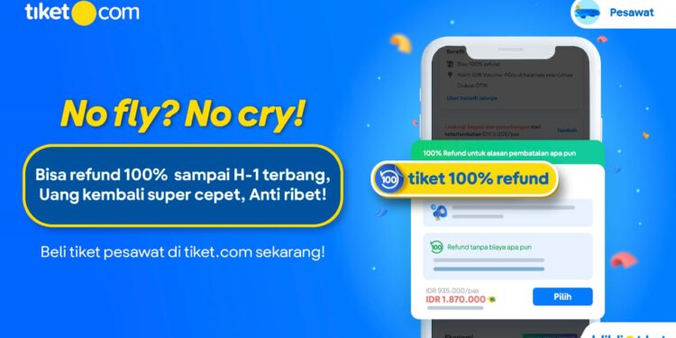 tiket.com Luncurkan Fitur Baru, Tiket 100 Persen Refund