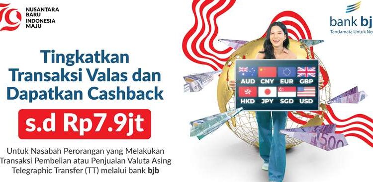 Mau Cashback Jutaan Rupiah, Ayo Transaksi Valas di bjb